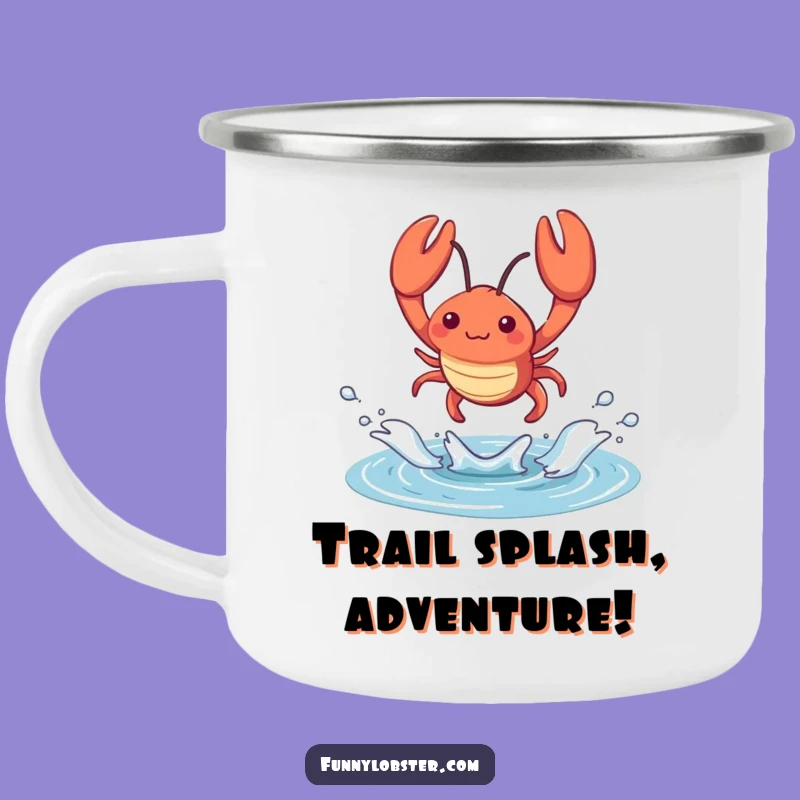 Funny Kawaii Lobster Splash Camping Mug: Energetic Outdoorsy Gift, Humorous
