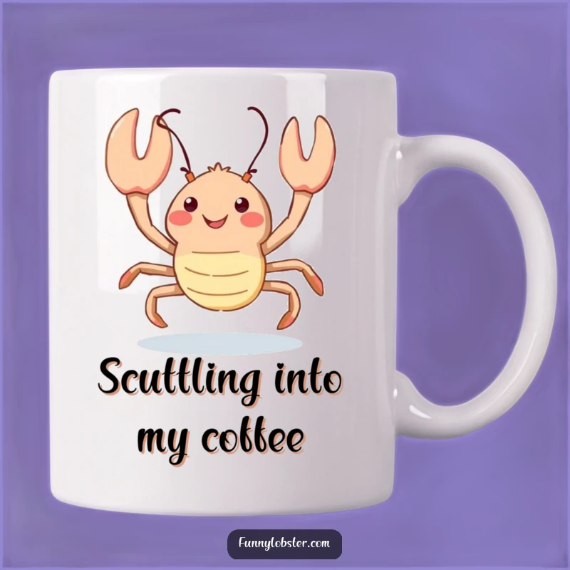 Funny Kawaii Lobster Scuttle Mug: Happy Crustacean Joy, Perfect Humorous Gift