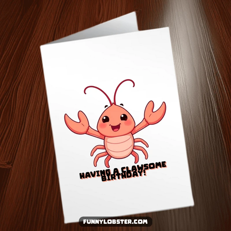 Funny Free Printable Birthday Card: A happy lobster character enthusiastically waves its tiny claws, sending birthday cheer.