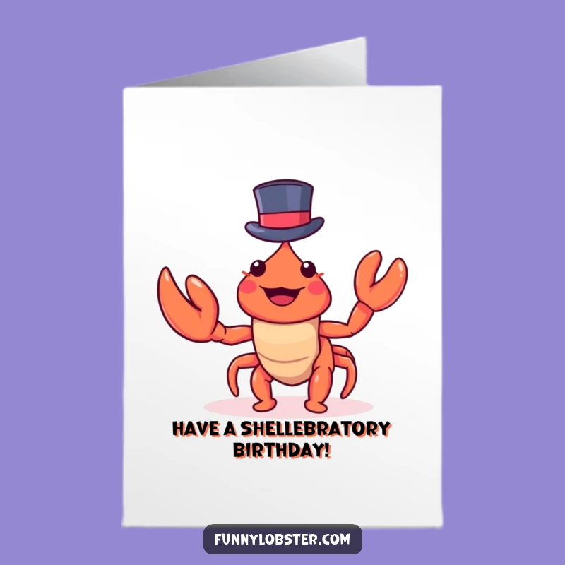 Free Printable Birthday Card: Kawaii Lobster Top Hat Fun Funny Downloadable Gift