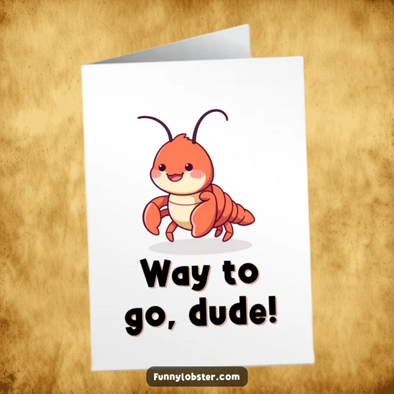 Funny Free Printable Congratulations Card: A cute lobster character does a playful sideways scuttle with a smile, cheering success.