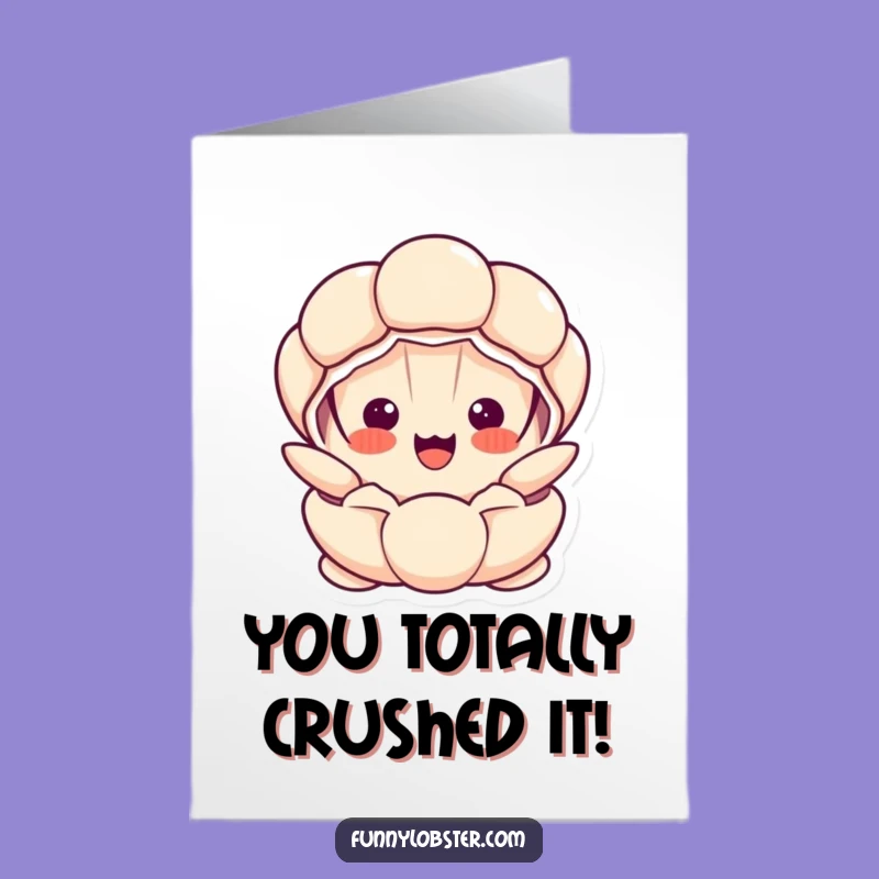 Free Printable Kawaii Clam Congrats Card: Shockingly Funny Downloadable Surprise!