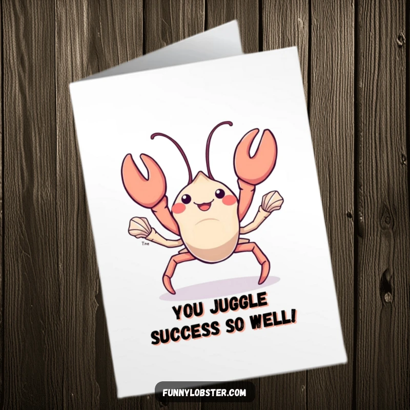 Funny Free Printable Congrats Card: A kawaii lobster juggles shiny seashells, celebrating their success.