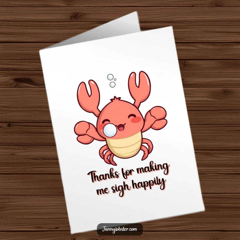 Funny Free Printable Thank You Card: A kawaii lobster blows a happy bubble, sighing contentedly.